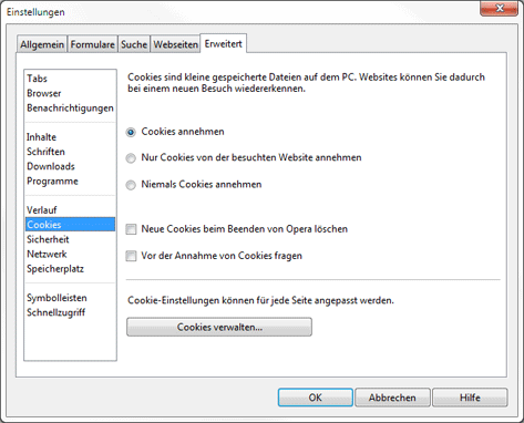Opera
Extras, Einstellungen, Erweitert, Cookies